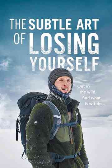The Subtle Art of Losing Yourself Poster