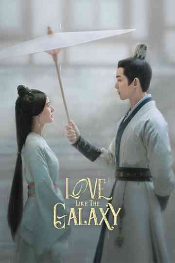 Love Like the Galaxy Poster
