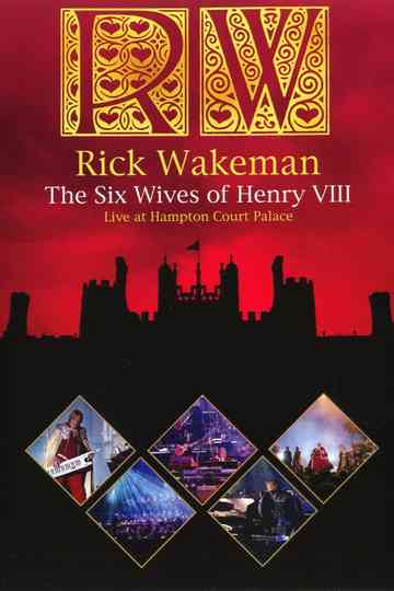 Rick Wakeman The Six Wives Of Henry VIII Poster