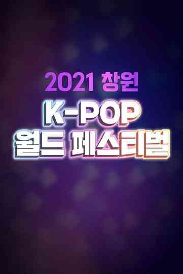 2021 Changwon K-Pop World Festival Poster