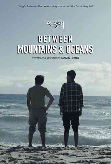 Between Mountains and Oceans Poster