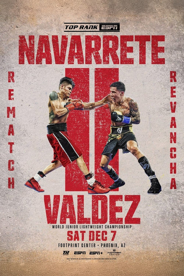 Emanuel Navarrete vs. Oscar Valdez II Poster