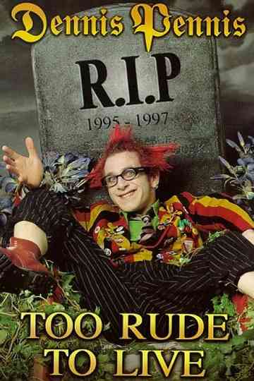 Dennis Pennis R.I.P. Poster