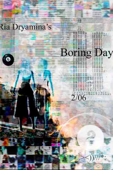Boring Day Poster