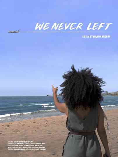 We Never Left Poster