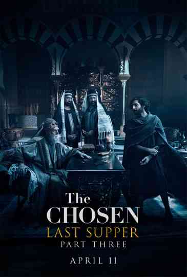 The Chosen: Last Supper Part 3 Poster