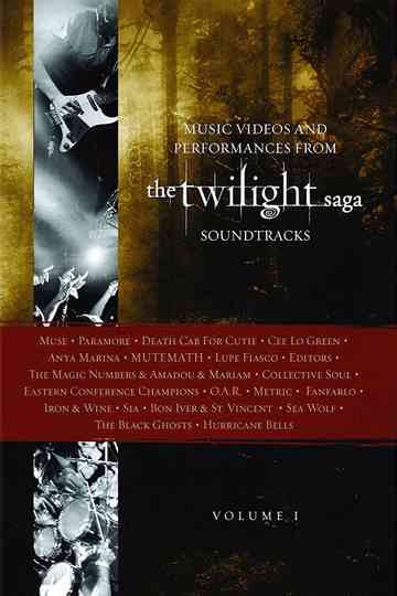 The Twilight Saga Soundtracks Vol 1  Music Videos and Performances Poster