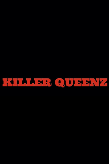 Killer Queenz Poster