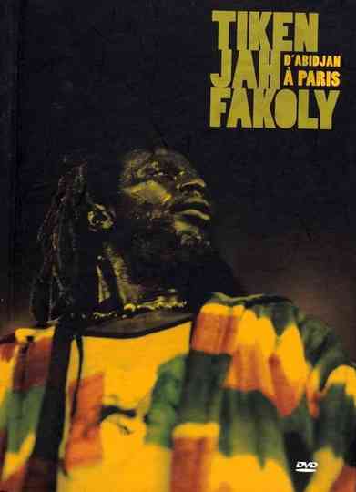 Tiken Jah Fakoly - D'Abidjan A Paris Poster
