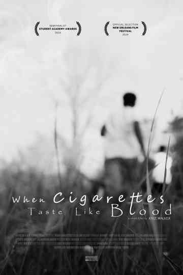 When Cigarettes Taste Like Blood Poster