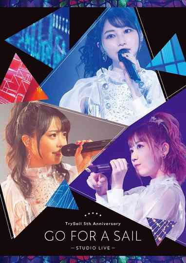 TrySail 5th Anniversary Live “Go for a Sail” STUDIO LIVE Poster