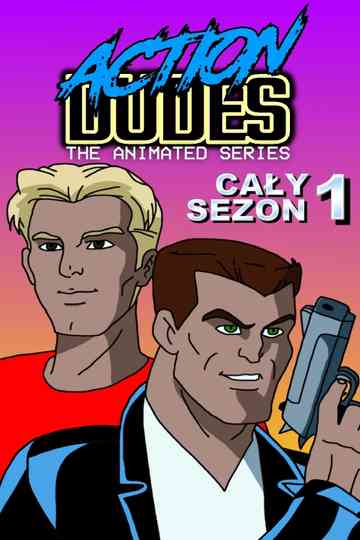 Action Dudes: The Animated Series Poster