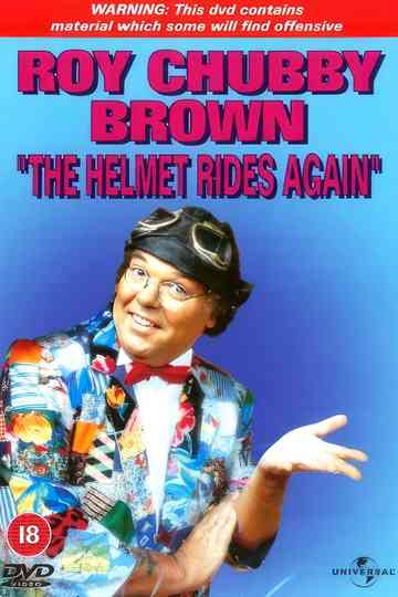 Roy Chubby Brown: The Helmet Rides Again Poster