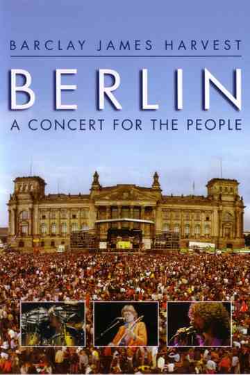 Barclay James Harvest - Berlin - A Concert For The People Poster
