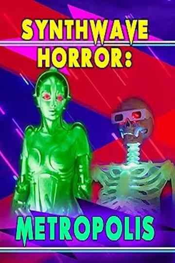 Synthwave Horror: Metropolis Poster