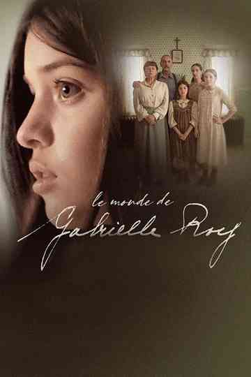 Le monde de Gabrielle Roy Poster
