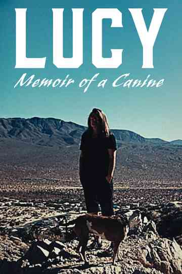 Lucy: Memoir Of A Canine Poster