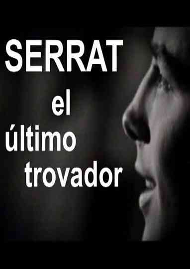 Serrat, el último trovador Poster