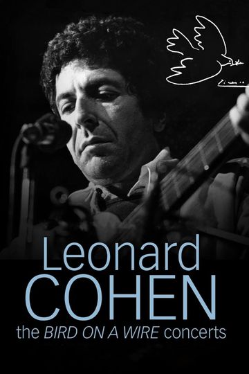 Leonard Cohen: The Bird on a Wire Concerts