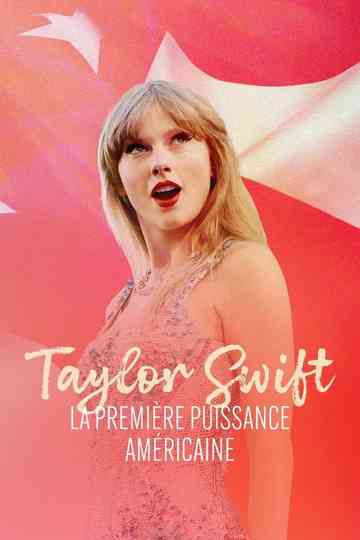 Taylor Swift, la première puissance américaine poster
