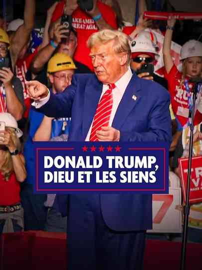 Donald Trump, Dieu et les siens Poster
