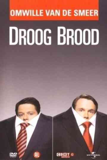 Droog Brood: Omwille van de Smeer Poster