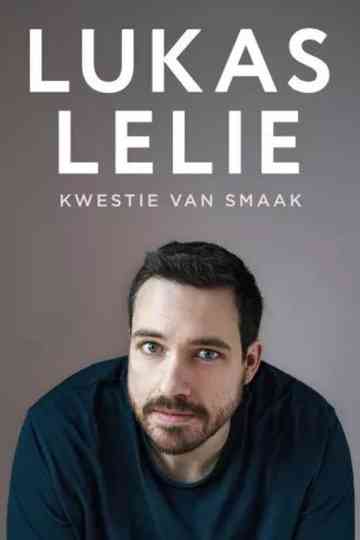 Lukas Lelie - Kwestie van smaak Poster