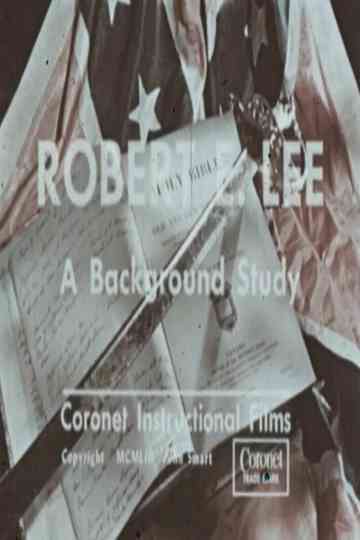 Robert E. Lee: A Background Study Poster