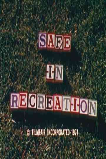Safe In Recreation Poster