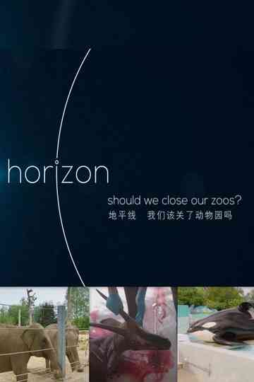 BBC Horizon: Should We Close Our Zoos Poster
