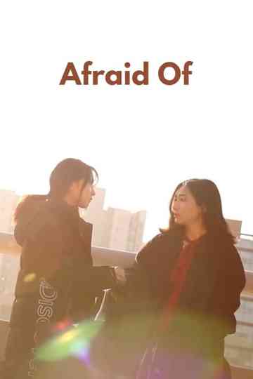 Afraid Of poster