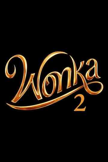Wonka 2 poster