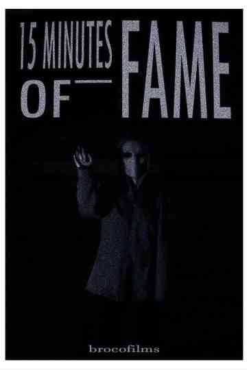15 Minutes of Fame Poster