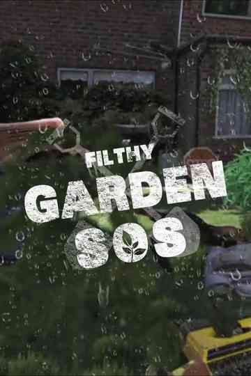 Filthy Garden SOS Poster