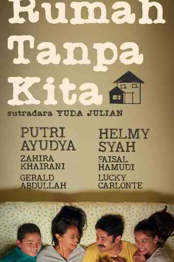 Rumah Tanpa Kita Poster
