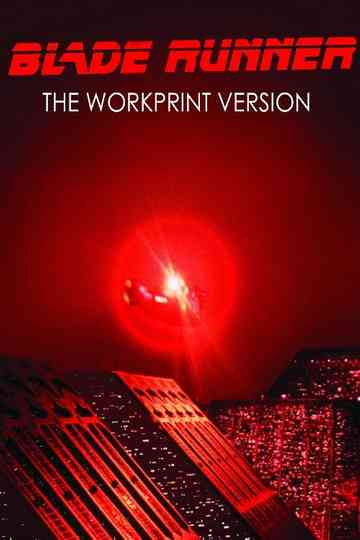 Blade Runner  The Workprint Poster