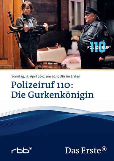 Polizeiruf 110: Die Gurkenkönigin