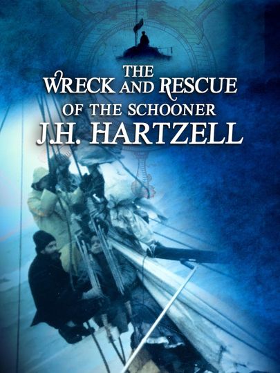 The Wreck and Rescue of the Schooner J.H. Hartzell