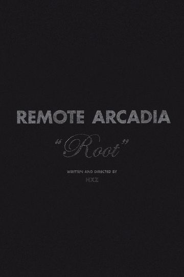 Remote Arcadia: Root