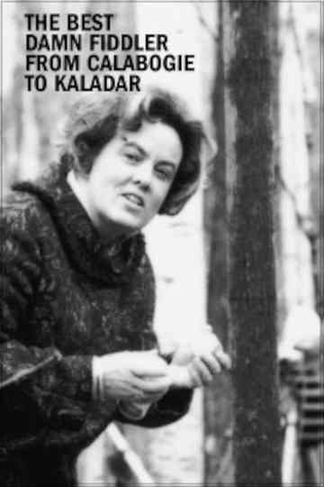 The Best Damn Fiddler from Calabogie to Kaladar Poster