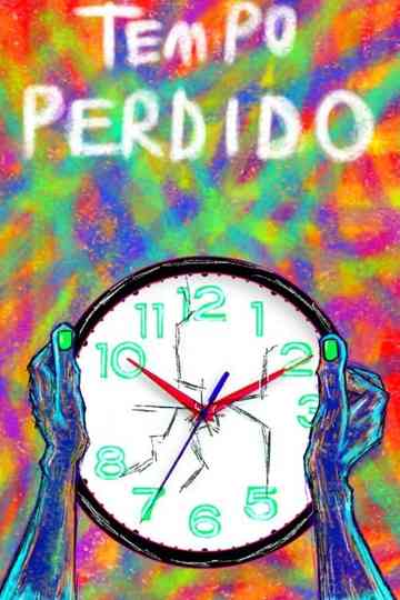 Tempo Perdido Poster