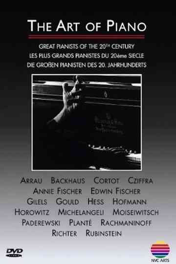 The Art of Piano - Great Pianists of 20th Century Poster