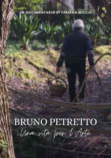 Bruno Petretto - Una vita per l'arte Poster