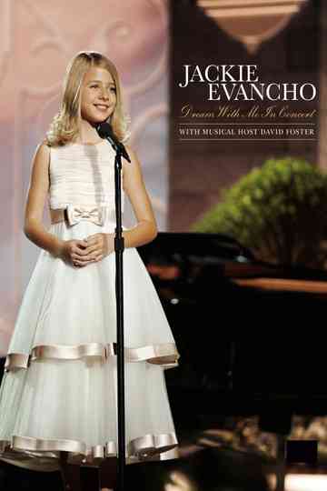 Jackie Evancho  Dream With Me in Concert Poster