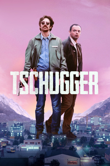 Tschugger Poster