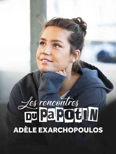 Adèle Exarchopoulos - Les Rencontres du Papotin Poster