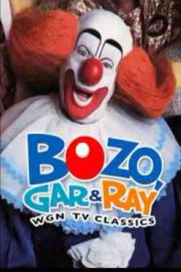 Bozo, Gar & Ray: WGN TV Classics Poster