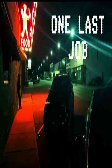 One Last Job Poster