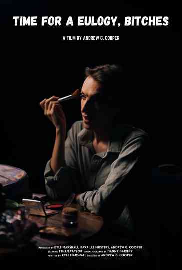 Time for a Eulogy, Bitches Poster