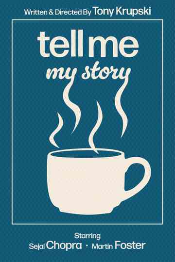 Tell Me My Story Poster